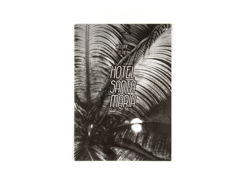 Welcome to the Hotel Santa Maria zine